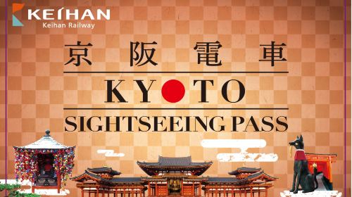Keihan Railway – Kyoto-Osaka Sightseeing Pass